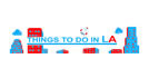 Things To Do In LA
